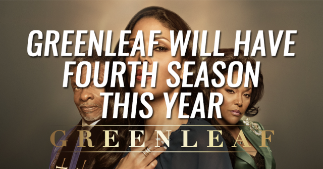 Greenleaf will have fourth season this year