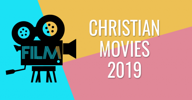 CHRISTIAN MOVIES 2019
