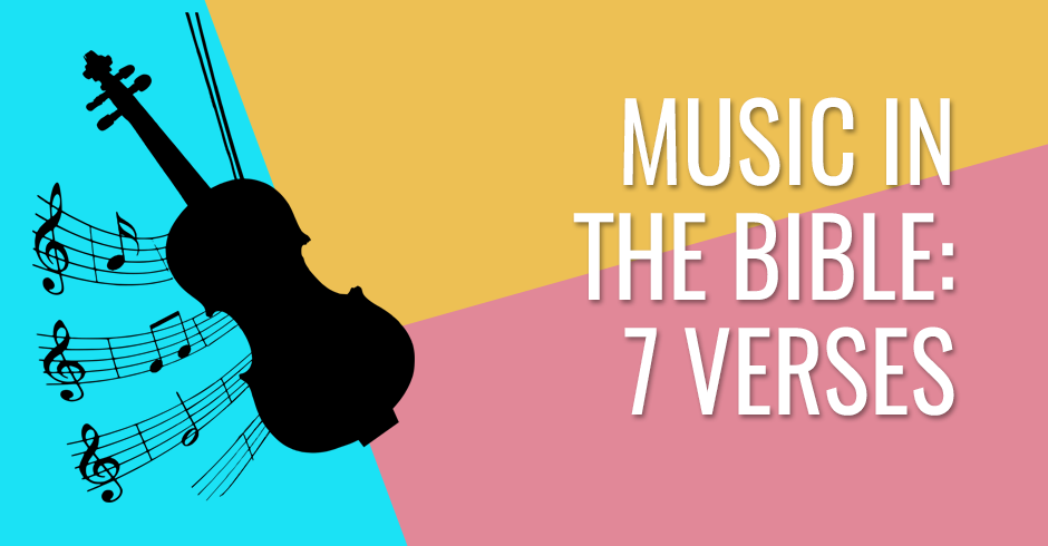 7 biblical verses about music