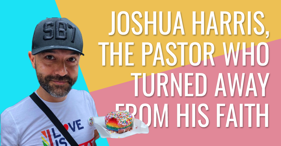 Joshua Harris, the pastor who turned away from his faith