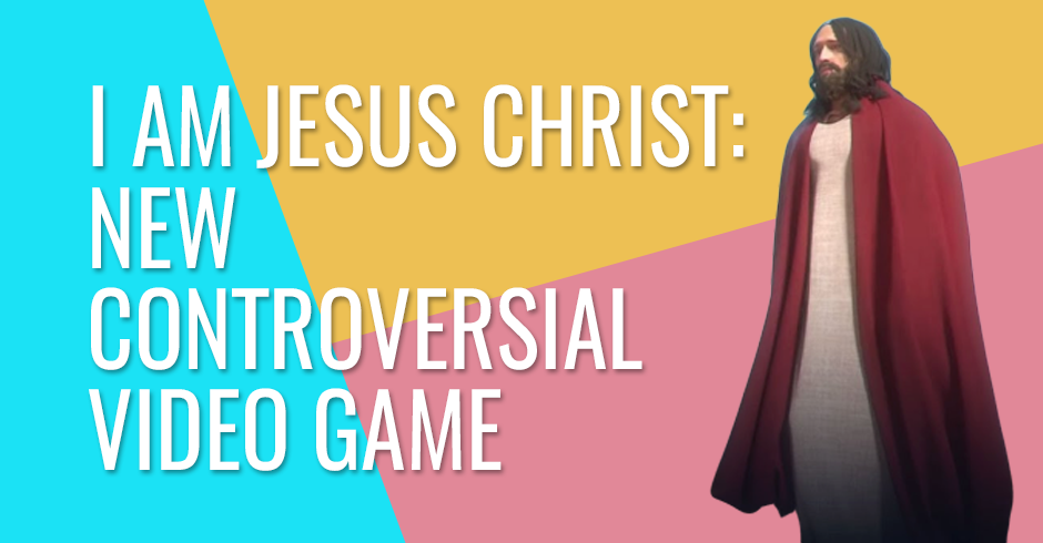 I am Jesus Christ- New controversial video game