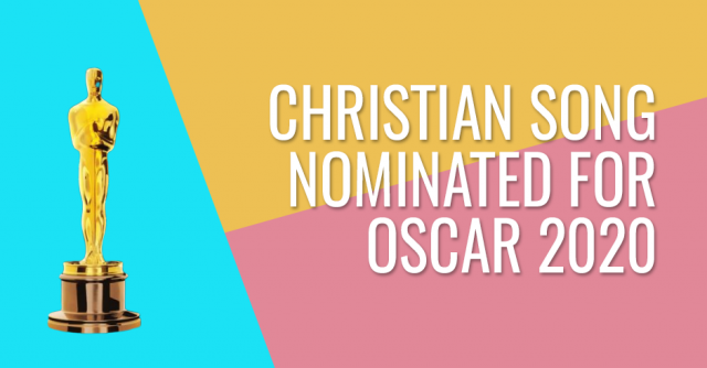 Christian song nominated of oscar 2020