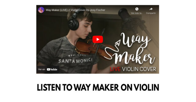 Listen to Way Maker Christian song on violin