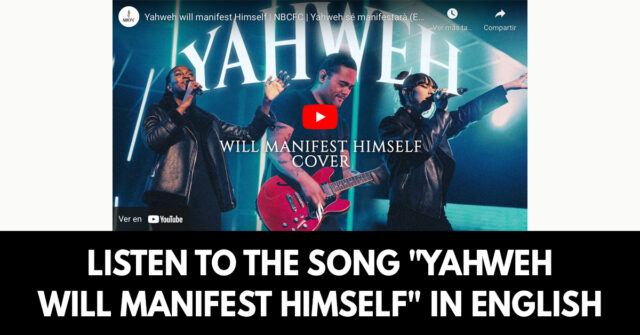 Listen to the song Yahweh will manifest Himself in english