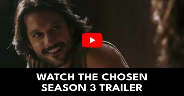 Watch The Chosen Season 3 Trailer