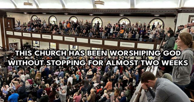 This church has been worshiping God without stopping for almost two weeks