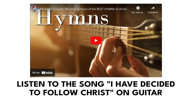Listen to the song "I have decided to follow Christ" on guitar
