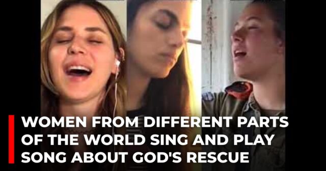 Women from different parts of the world sing and play song about God's rescue
