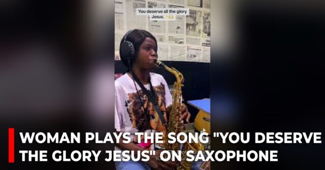 Woman plays the song You deserve the glory Jesus on saxophone